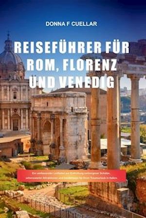 Reiseführer Für Rom, Florenz Und Venedig