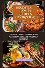 Essential Ramen Recipes Cookbook