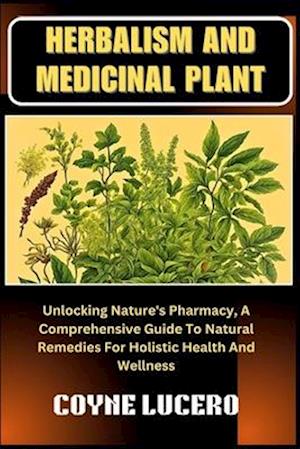 Herbalism and Medicinal Plant