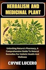 Herbalism and Medicinal Plant