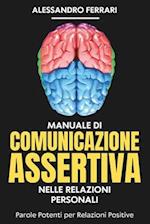 Manuale di Comunicazione Assertiva nelle Relazioni Personali