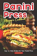 Panini Press Pleasure Cookbook