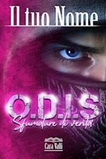 O.D.I.S - Sfumature di verità