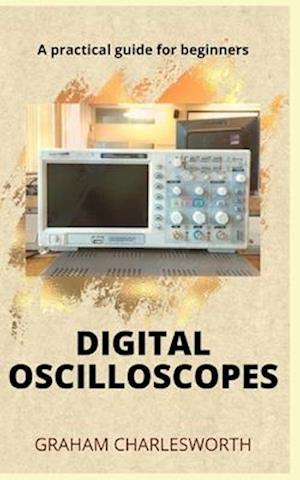 How to Use a Digital Oscilloscope