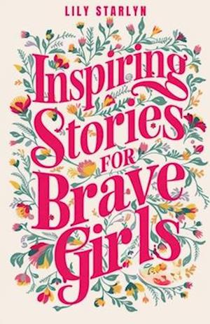 Inspiring Stories for Brave Girls