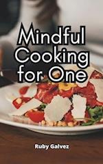 Mindful Cooking for One