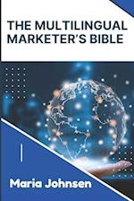 The Multilingual Marketer's Bible 