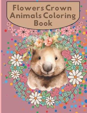 Flowers Crown Animals Coloring Book