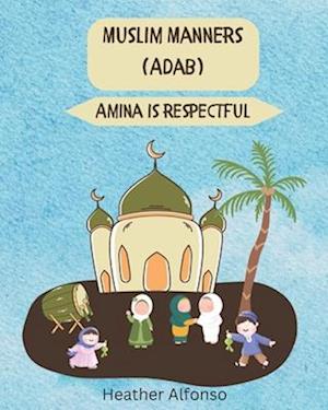 Muslim Manners (Adab)