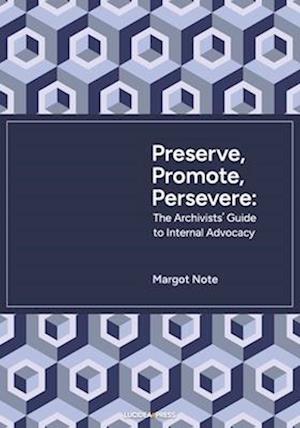 Preserve, Promote, Persevere