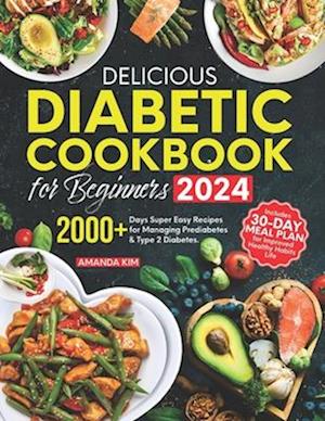 Delicious Diabetic Cookbook for Beginners