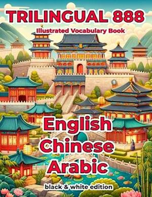 Trilingual 888 English Chinese Arabic Illustrated Vocabulary Book