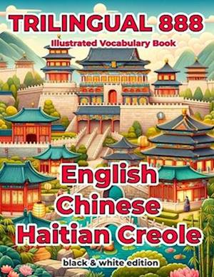 Trilingual 888 English Chinese Haitian Creole Illustrated Vocabulary Book