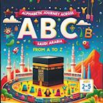 Alphabetic Journey Across Saudi Arabia From A to Z