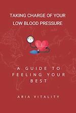 Taking Charge of Your Low Blood Pressure