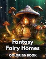 Fantasy Fairy Homes Coloring Book