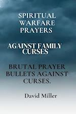 Spiritual Warfare Prayers Against Family Curses