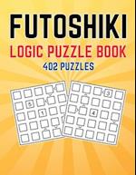Futoshiki Logic Puzzle Book: 402 Japanese Math Logic Puzzles Activity Book 