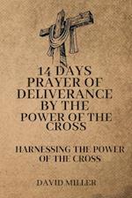 14 Days Prayer Of Deliverance By The Power Of The Tross