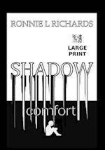 Shadow Comfort