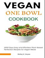 Vegan One Bowl Cookbook