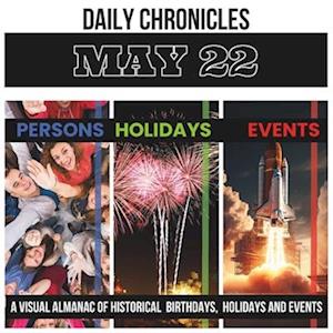 Daily Chronicles May 22