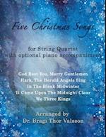 Five Christmas Songs - String Quartet with optional Piano accompaniment