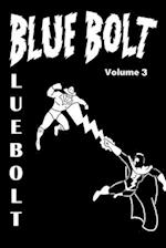 Blue Bolt Volume 3