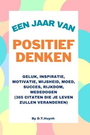 Een Jaar Van Positief Denken