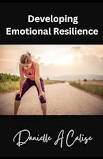 Developing Emotional Resilience