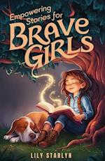 Empowering Stories for Brave Girls