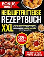 Heißluftfritteuse Rezeptbuch XXL