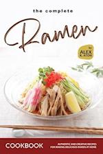 The Complete Ramen Cookbook