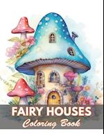 Fairy Houses Coloring Book for Adult