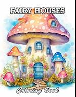 Fairy Houses Coloring Book for Adult