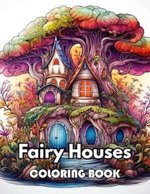 Fairy Houses Coloring Book for Adult