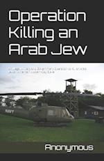 Operation Killing an Arab Jew