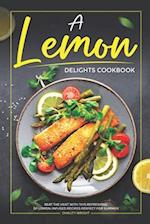 A Lemon Delights Cookbook