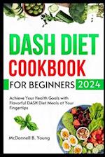 Dash Diet Cookbook For Beginners 2024