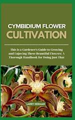 Cymbidium Flower Cultivation
