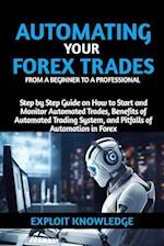 Automating Your Forex Trades from a Beginner to a Professional