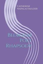 Bedroom Poet Rhapsody