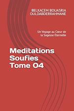 Meditations Soufies Tome 04