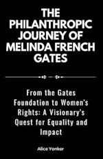 The Philanthropic Journey of Melinda French Gates