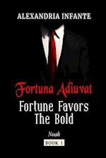 Fortis Fortuna Adiuvat