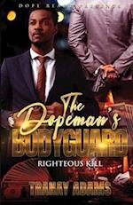 The Dopeman's Bodyguard