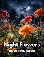 Night Flowers Coloring Book for Adults