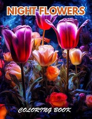 Night Flowers Coloring Book for Adults