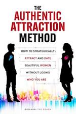 The Authentic Attraction Method