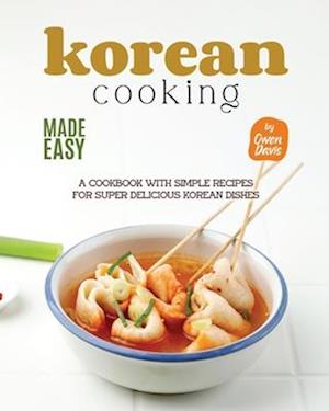 Korean Cooking Made Easy